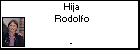 Hija Rodolfo